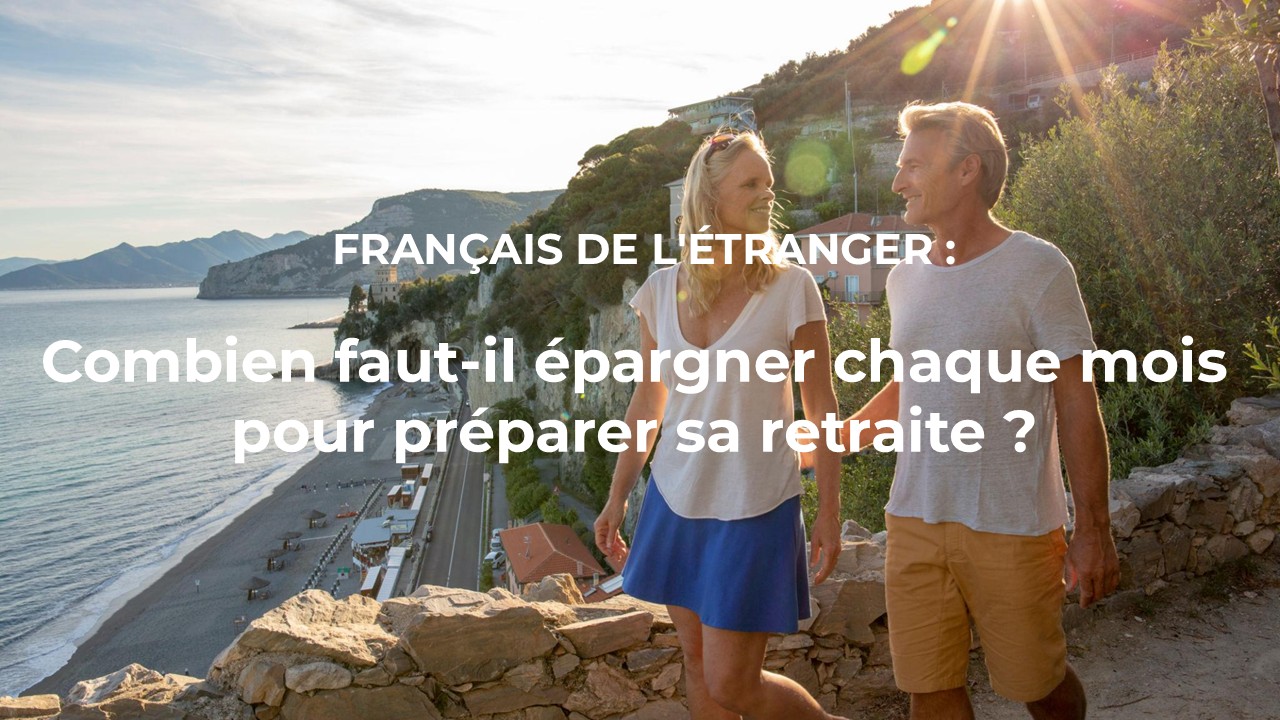 Combien faut-il épargner chaque mois pour préparer sa retraite